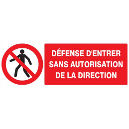 DEFENSE D'ENTRER SANS AUTORISATION DIRECTE 200x52mm