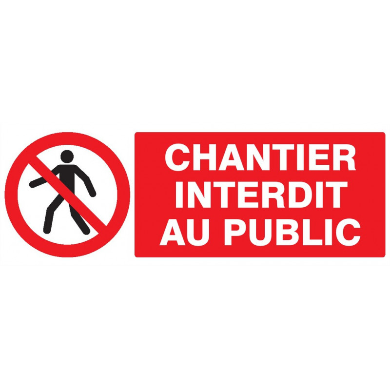 CHANTIER INTERDIT AU PUBLIC 200x52mm