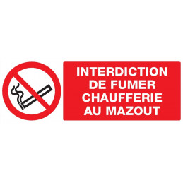 INTERDICTION DE FUMER CHAUFFERIE AU MAZOUT 200x52mm