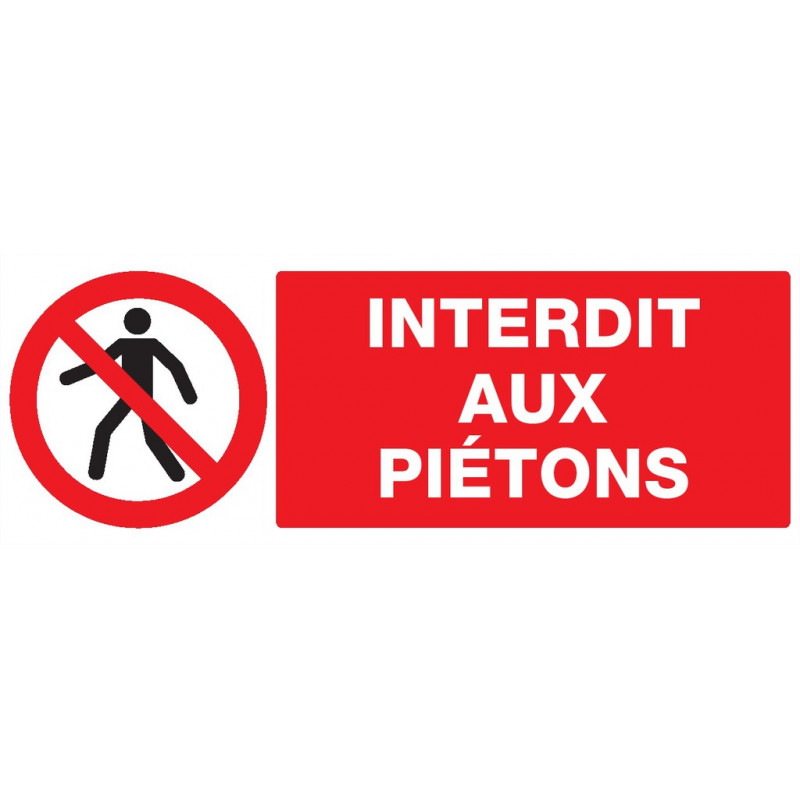 INTERDIT AUX PIETONS 330x200mm INTERDIT AUX PIETONS 330x200mm