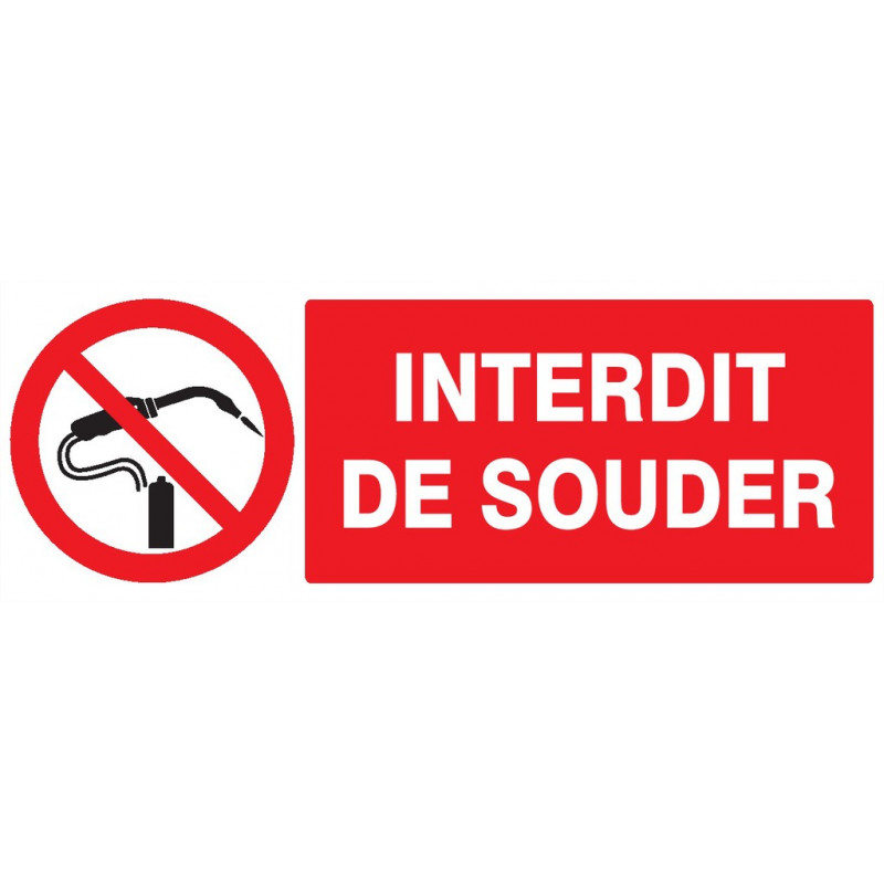 INTERDIT DE SOUDER 330x200mm