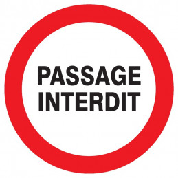 PASSAGE INTERDIT D.300mm