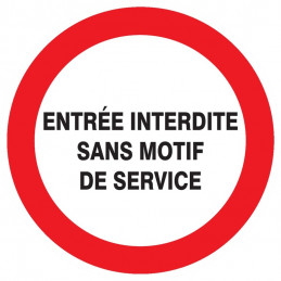 ENTREE INTERDITE SANS MOTIF DE SERVICE D.300mm