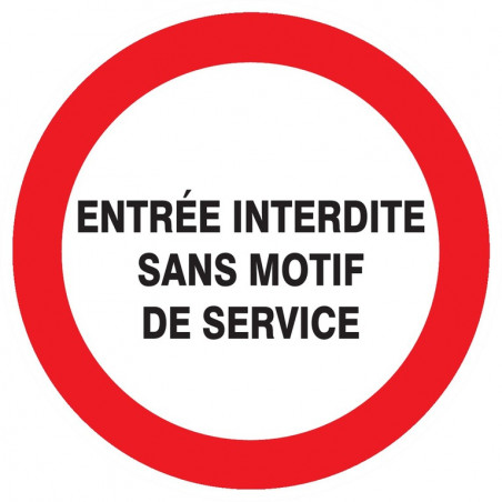 ENTREE INTERDITE SANS MOTIF DE SERVICE D.300mm