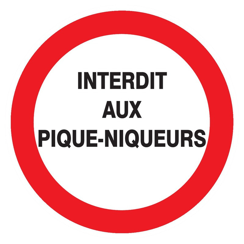 INTERDIT AUX PIQUE-NIQUEURS D.300mm INTERDIT AUX PIQUE-NIQUEURS D.300mm