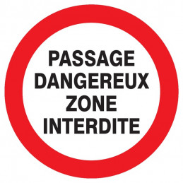 PASSAGE DANGEREUX ZONE INTERDITE D.300mm