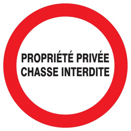 PROPRIETE PRIVEE CHASSE INTERDITE D.300mm