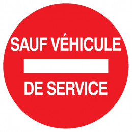 SENS INTERDIT SAUF VEHICULE DE SERVICE D.300mm