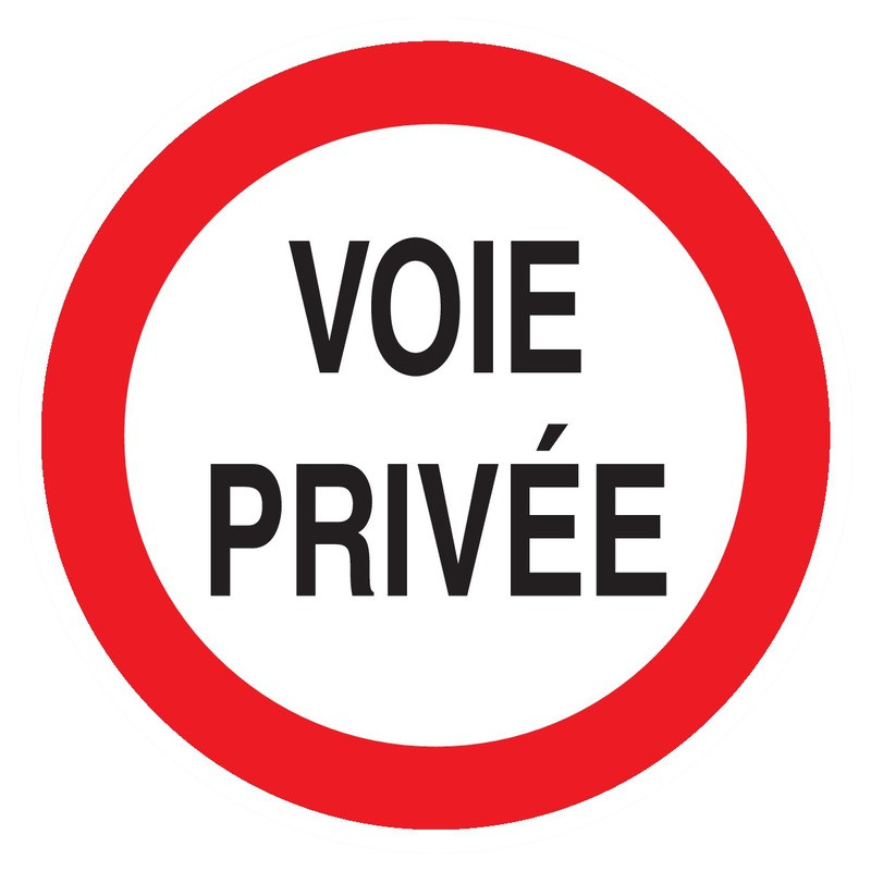 VOIE PRIVEE CIRCULATION INTERDITE D.300mm VOIE PRIVEE CIRCULATION INTERDITE D.300mm