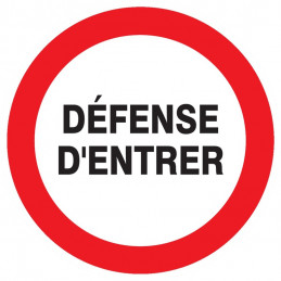 DEFENSE D'ENTRER D.80mm