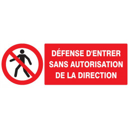 DEFENSE D'ENTRER SANS AUTORISATION DIRECTE 330x75mm