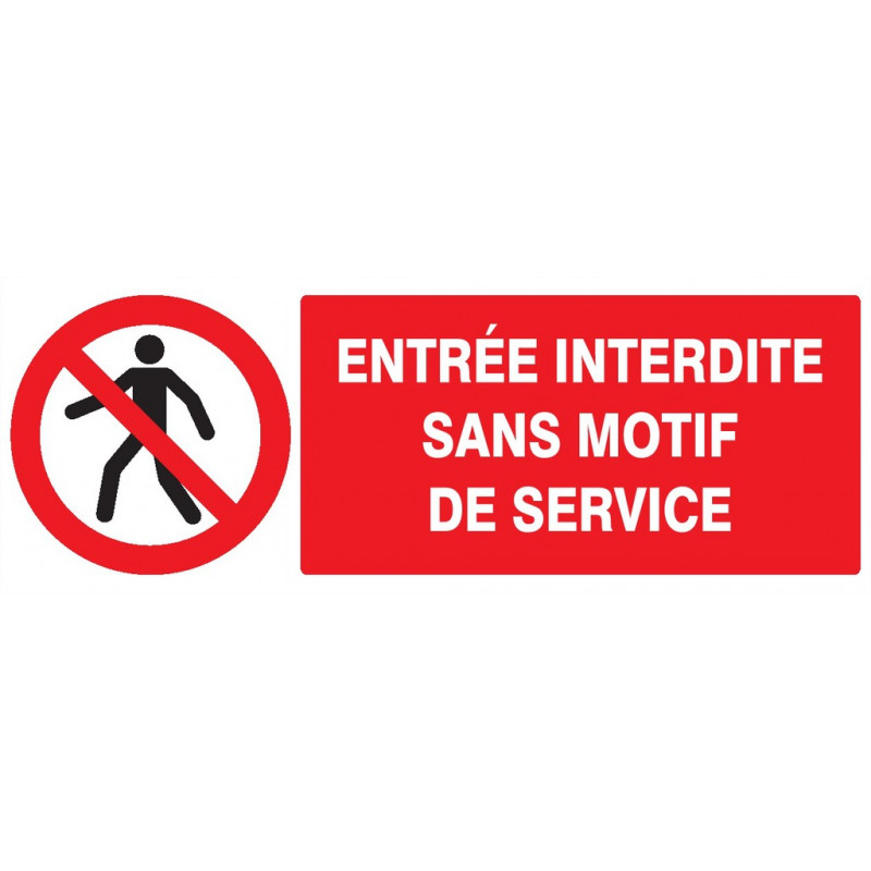 ENTREE INTERDITE SANS MOTIF DE SERVICE 330x75mm ENTREE INTERDITE SANS MOTIF DE SERVICE 330x75mm