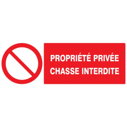 PROPRIETE PRIVEE CHASSE INTERDITE 330x75mm