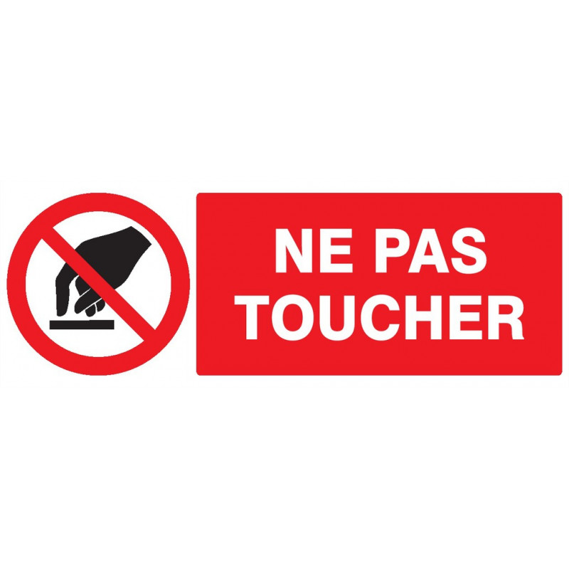 NE PAS TOUCHER 330x120mm