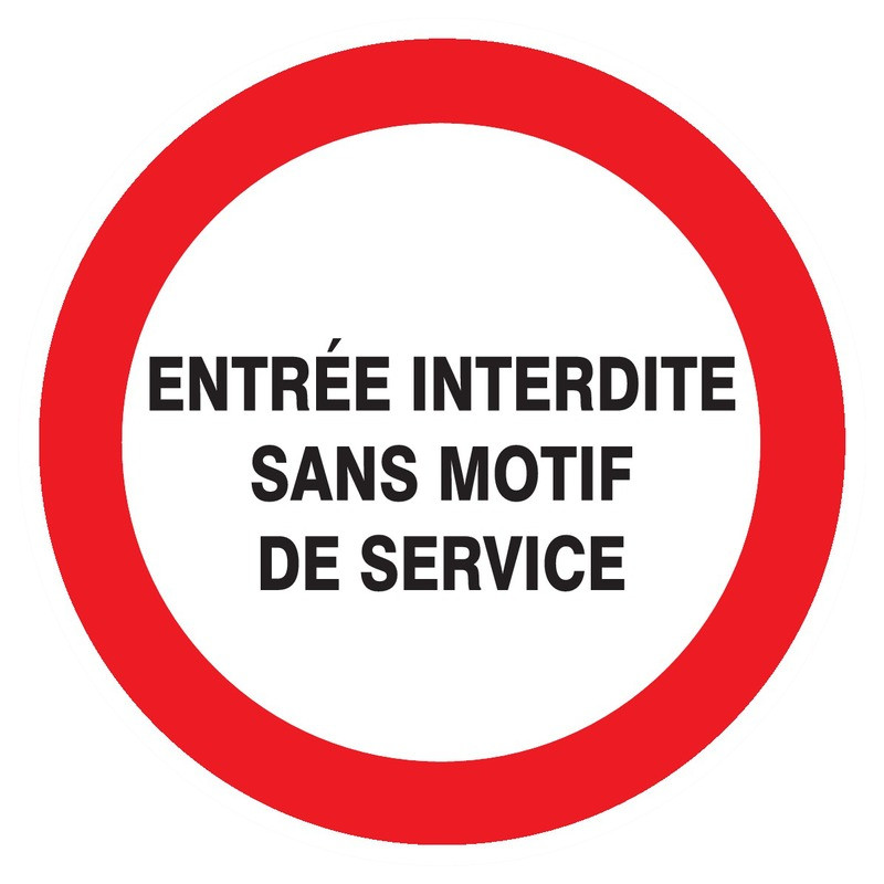 ENTREE INTERDITE SANS MOTIF DE SERVICE D.180mm