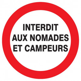 INTERDIT AUX NOMADES ET CAMPEURS D.180mm