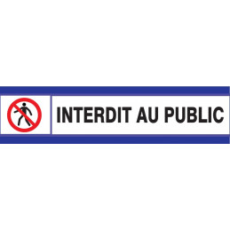 INTERDIT AU PUBLIC D-SIGN 180x45mm