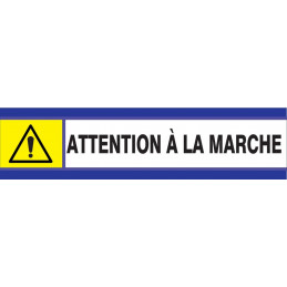 ATTENTION A LA MARCHE D-SIGN 180x45mm