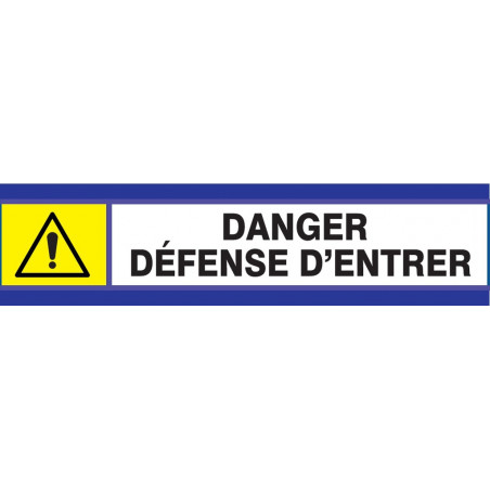 DANGER DEFENSE D'ENTRER D-SIGN 180x45mm