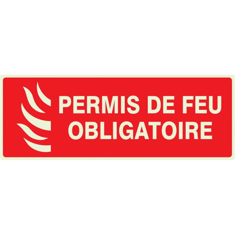 PERMIS DE FEU OBLIGATOIRE LUMINESCENT 330x75mm