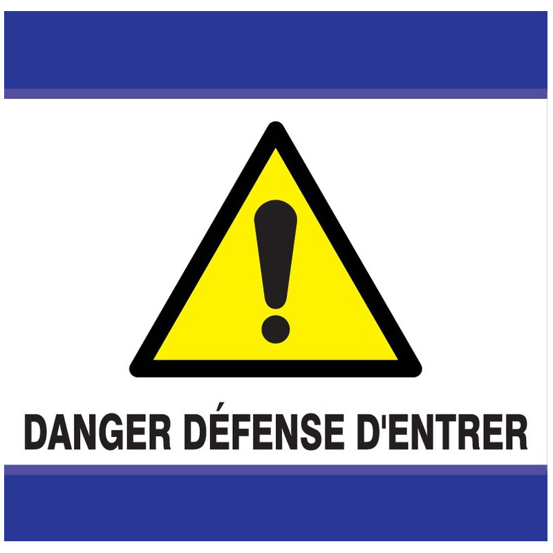 DANGER DEFENSE D'ENTRER D-SIGN 100x100mm
