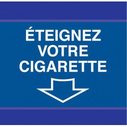 ETEIGNEZ VOTRE CIGARETTE D-SIGN 100x100mm