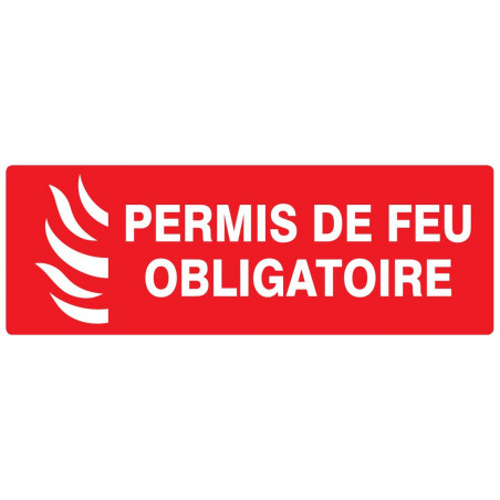 PERMIS DE FEU OBLIGATOIRE 200x52mm