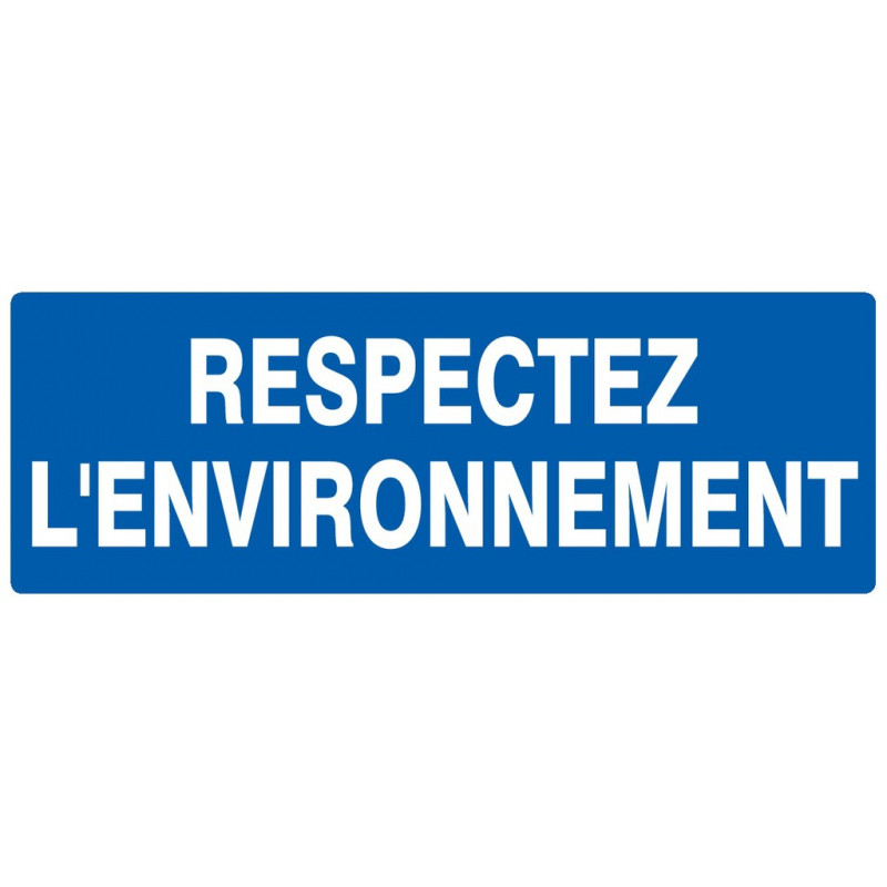 RESPECTEZ L' ENVIRONNEMENT 200x52mm RESPECTEZ L' ENVIRONNEMENT 200x52mm