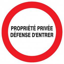 PROPRIETE PRIVEE DEFENSE D'ENTRER D.300mm