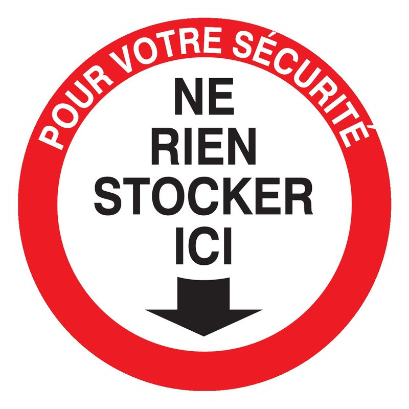POUR VOTRE SECURITE NE RIEN STOCKER ICI D.300mm