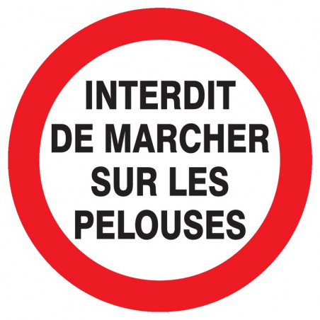 INTERDIT DE MARCHER SUR LES PELOUSES D.300mm
