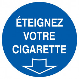 ETEIGNEZ VOTRE CIGARETTE D.300mm