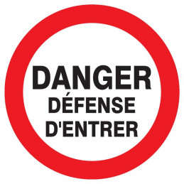 DANGER DEFENSE D'ENTRER D.420mm