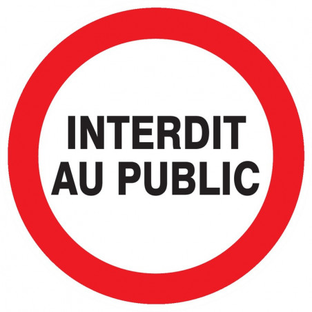 INTERDIT AU PUBLIC D.420mm