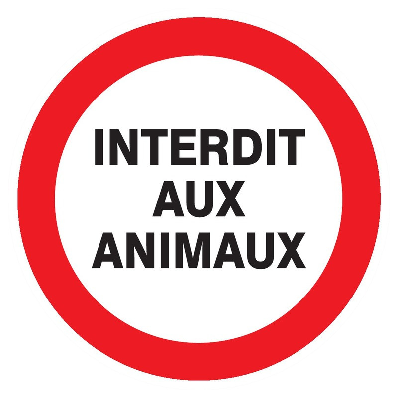 INTERDIT AUX ANIMAUX D.420mm