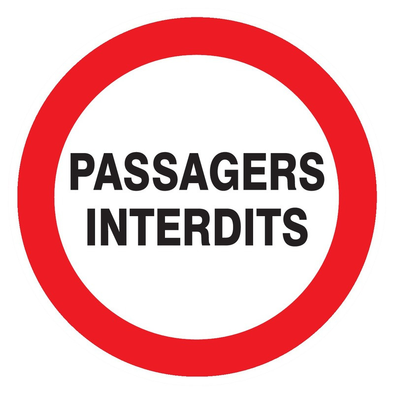 PASSAGERS INTERDITS D.420mm PASSAGERS INTERDITS D.420mm