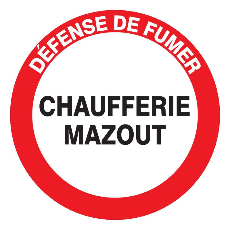 DEFENSE DE FUMER CHAUFFERIE MAZOUT D.420mm