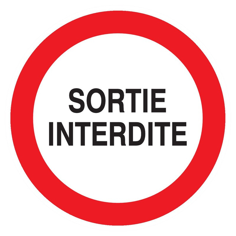 SORTIE INTERDITE D.420mm SORTIE INTERDITE D.420mm