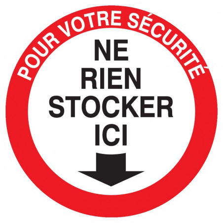 POUR VOTRE SECURITE NE RIEN STOCKER ICI D.80mm