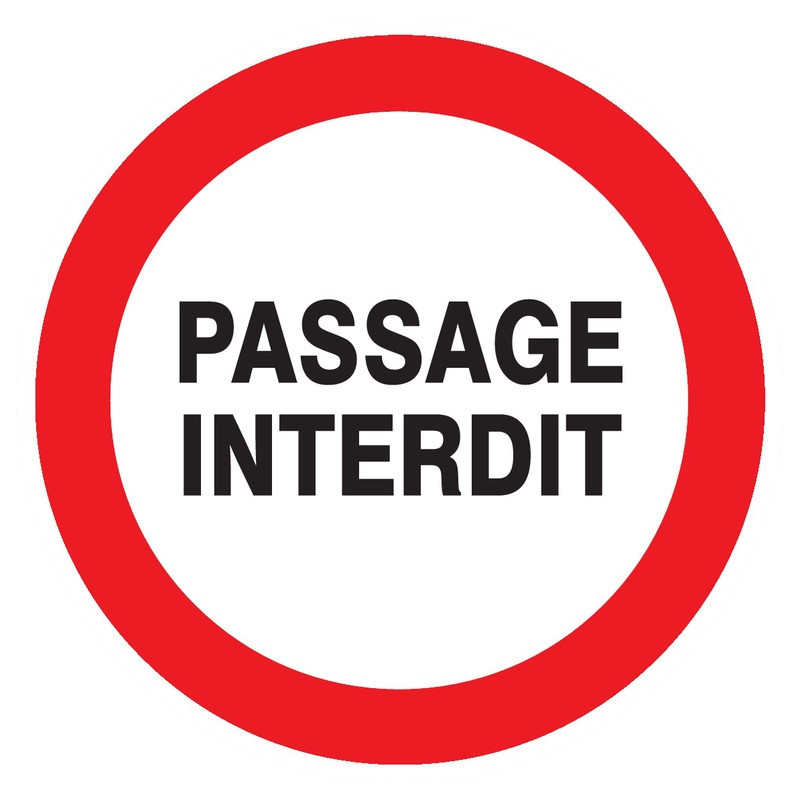 PASSAGE INTERDIT D.80mm