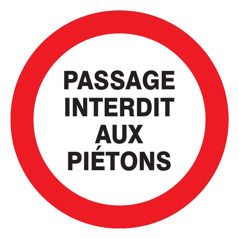 PASSAGE INTERDIT AUX PIETONS D.80mm