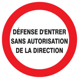 DEFENSE D'ENTRER SANS AUTORISATION DIRECTE D.80mm