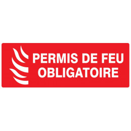 PERMIS DE FEU OBLIGATOIRE 330x75mm