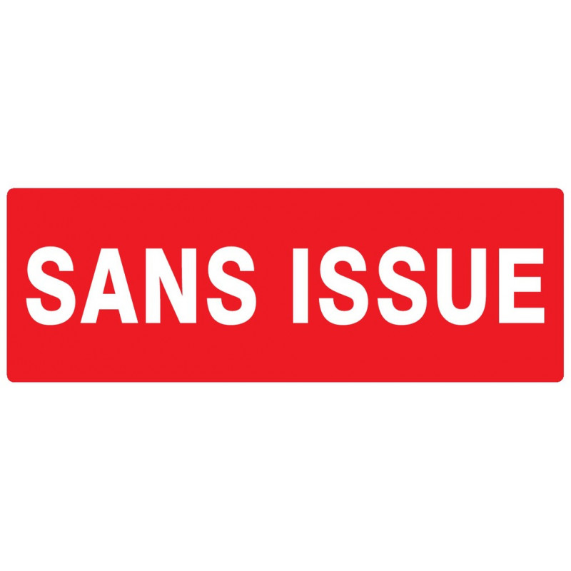 SANS ISSUE (INCENDIE) 330x75mm