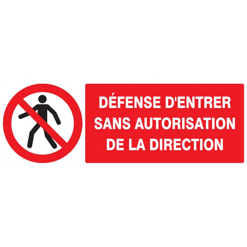 DEFENSE D'ENTRER SANS AUTORISATION DIRECTE 330x75mm