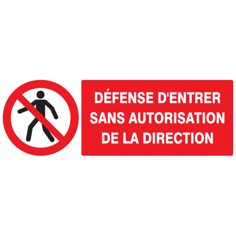 DEFENSE D'ENTRER SANS AUTORISATION DIRECTE 330x75mm DEFENSE D'ENTRER SANS AUTORISATION DIRECTE 330x75mm