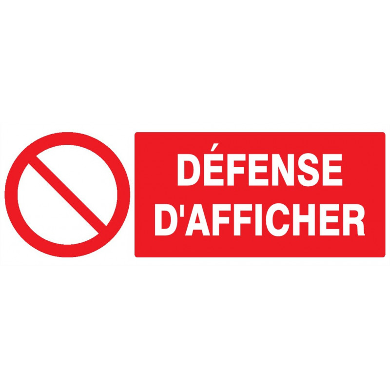 DEFENSE D'AFFICHER 330x120mm
