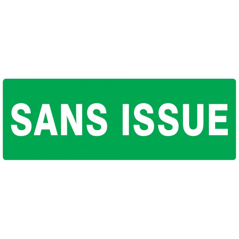 SANS ISSUE (SECOURS) 330x120mm SANS ISSUE (SECOURS) 330x120mm