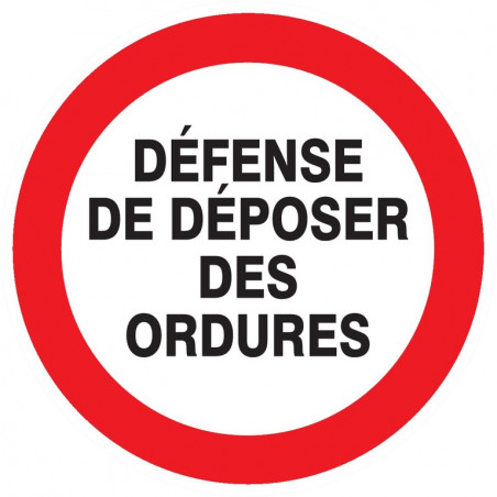 DEFENSE DE DEPOSER DES ORDURES D.180mm