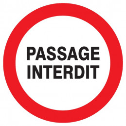 PASSAGE INTERDIT D.180mm